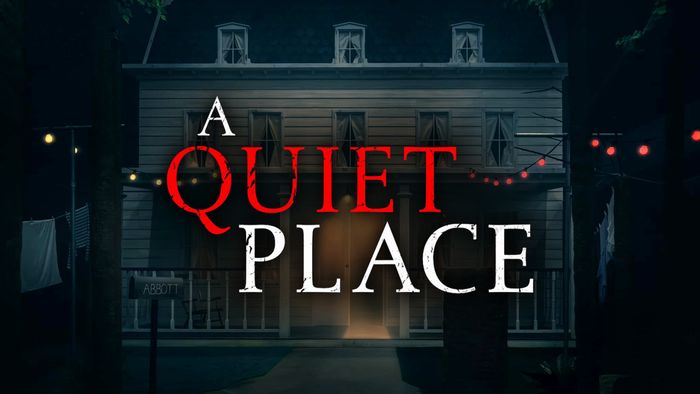 A Quiet Place